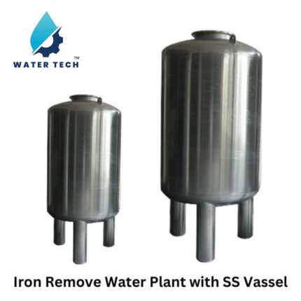 Iron Remove Water Plant with SS Vassel